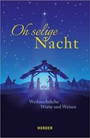 NEU: Oh selige Nacht: Weihnachtliche Worte und Weisen, Okt. 2017 Aachen - Aachen-Mitte Vorschau