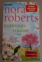 Frühlingsträume - Nora Roberts Nordrhein-Westfalen - Bergisch Gladbach Vorschau