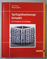 Buch – Spritzgießwerkzeuge kompakt – NEU Baden-Württemberg - Buchen (Odenwald) Vorschau