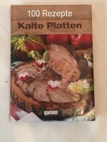 100 Rezepte Kalte Platten, Kochbuch, Bücher Bayern - Sulzbach a. Main Vorschau