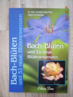 Bach-Blüten und 52 neue Blütenessenzen von Cordelia Alber-Klein Brandenburg - Gransee Vorschau