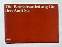 Audi 80 Typ 81 B2 Betriebsanleitung 1979 Nordrhein-Westfalen - Stadtlohn Vorschau