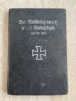 Der Weltkrieg 1914/15 in der Volksschule von Fr. Peil Rheinland-Pfalz - Bitburg Vorschau