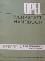 Opel Rekord A R3 Werkstatthandbuch Selbsttragende Karosserie Baden-Württemberg - Heilbronn Vorschau