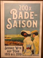 200x Bade-Saison Seebad Wyk auf Föhr 1819 bis 2019 Hessen - Darmstadt Vorschau
