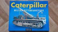 Buch Caterpillar Militär Kettenfahrzeuge CAT Bayern - Simbach Vorschau