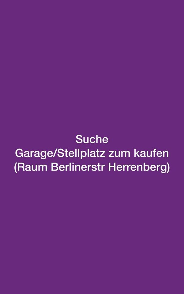 Suche Garage/Stellplatz zum Kaufen in Herrenberg