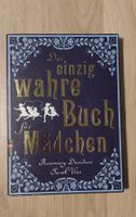 Buch ,,Das einzig Wahre Buch für Mädchen" Schleswig-Holstein - Wankendorf Vorschau