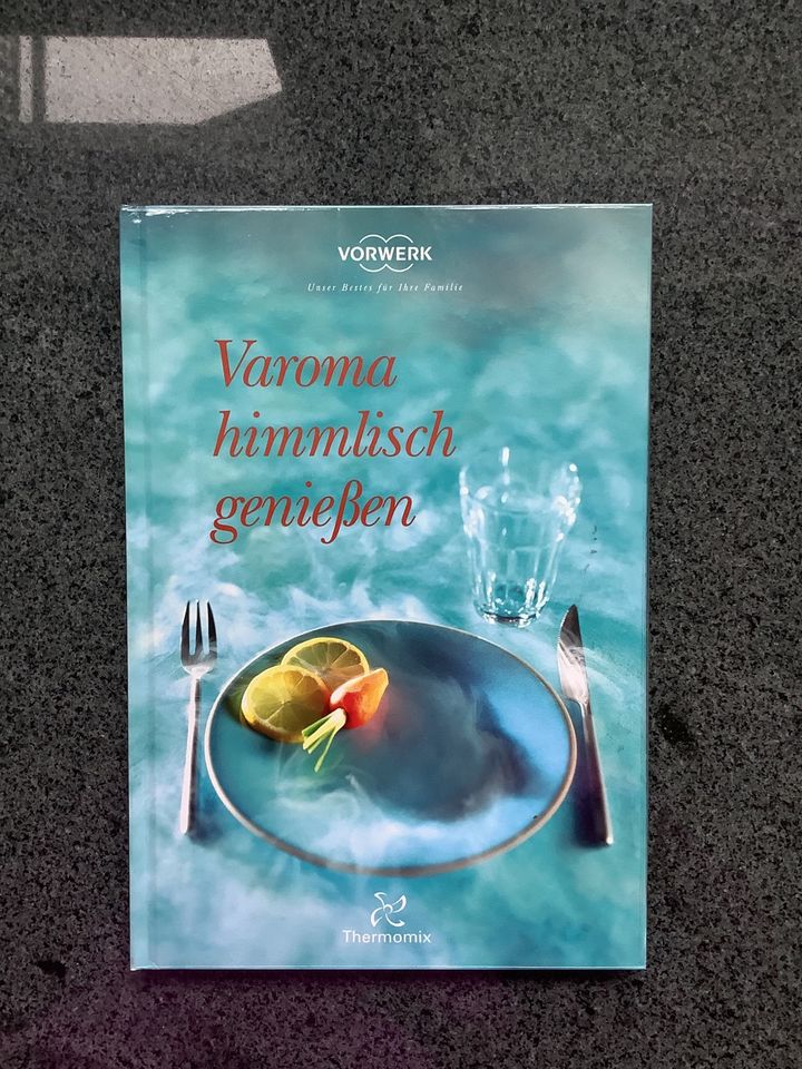 Varoma himmlisch genießen Kochbuch Thermomix Vorwerk neu in Simmersfeld