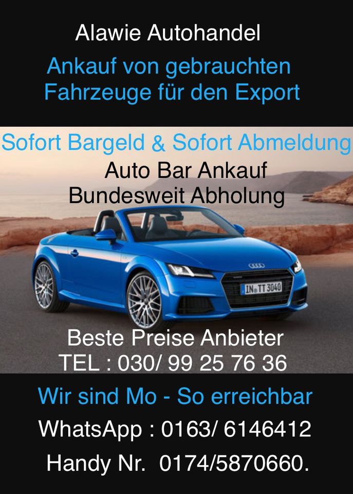 Auto Ankauf ❗️wir kaufen Autos für den Export ❗️TEL 01745870660❗️ in Berlin