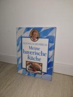 Kochbuch Alfons Schuhbeck - Meine bayerische Küche Bayern - Lohr (Main) Vorschau