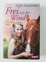Buch "Frei wie der Wind" von Gaby Hauptmann Nordrhein-Westfalen - Haan Vorschau