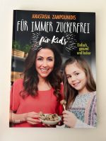 Für immer Zuckerfrei für Kids Anastasia Zampounidis Brandenburg - Velten Vorschau