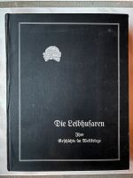 Die Leibhusaren. Ihre Geschichte im Weltkriege Nordrhein-Westfalen - Rösrath Vorschau