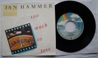 JAN HAMMER TOO MUCH TO LOSE Vinyl Single Nordrhein-Westfalen - Wesel Vorschau
