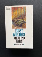 Jahre und Zeiten, Ernst Wiechert, Erinnerungen Rheinland-Pfalz - Zweibrücken Vorschau