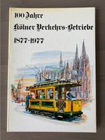 100 Jahre Kölner Verkehrs-Betriebe 1877 - 1977 Niedersachsen - Braunschweig Vorschau