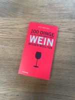100 Dinge die sie schon immer über Wein wissen wollten- Buch neu Rheinland-Pfalz - Plaidt Vorschau
