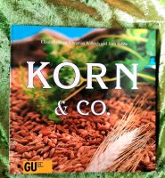 Gräfe und Unzer Kochbuch Korn & Co. Getreide Rezeptebuch Buchholz-Kleefeld - Hannover Groß Buchholz Vorschau