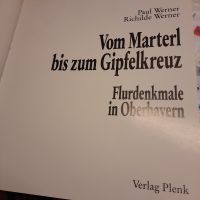 Buch von Gipfelkreuz, Marterl, Flurdenkmale Bayern - Traunstein Vorschau