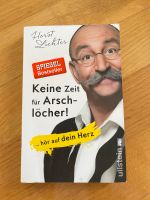 Horst Lichter Buch keine Zeit für A.. hör auf dein Herz München - Au-Haidhausen Vorschau