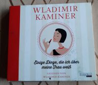 Wladimir Kaminer / Einige Dinge, die ich über meine Frau weiß Bayern - Hallbergmoos Vorschau