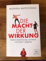 Monika Matschnig Die Macht der Wirkung: Selbstinszenierung München - Schwabing-West Vorschau