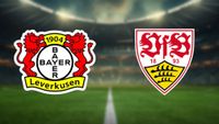 Bayer 04 Leverkusen vs VFB Stuttgart Einzelticket Nordrhein-Westfalen - Mönchengladbach Vorschau