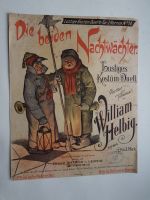 Die beiden Nachtwächter Lustiges Kostüm Duett William Helbig 1900 Baden-Württemberg - Leonberg Vorschau