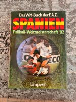 Das WM-Buch der F.A.Z. Spanien Fußball-Weltmeisterschaft 82 Nordrhein-Westfalen - Euskirchen Vorschau
