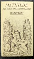Mathilde   Ein Leben um H.Heine Mecklenburg-Vorpommern - Gnoien Vorschau