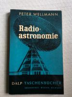 Radioastronomie Wellmann Mathematik Kosmos Weltall Astronomie Berlin - Hohenschönhausen Vorschau