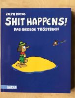 Neues Exemplar - Shit Happens! - Das Grosse Tröstbuch - Carlsen Hessen - Münster Vorschau