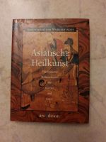 Asiatische Heilkunst Buch von Ars Edition von W. Craig Dodd Esq. Rheinland-Pfalz - Langenlonsheim Vorschau