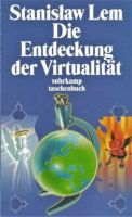 Buch - Stanislaw Lem - Die Entdeckung der Virtualität Leipzig - Leipzig, Südvorstadt Vorschau