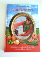 Kochbuch Landleben – Köstlichkeiten aus der Landfrauenküche Schwerin - Krebsförden Vorschau