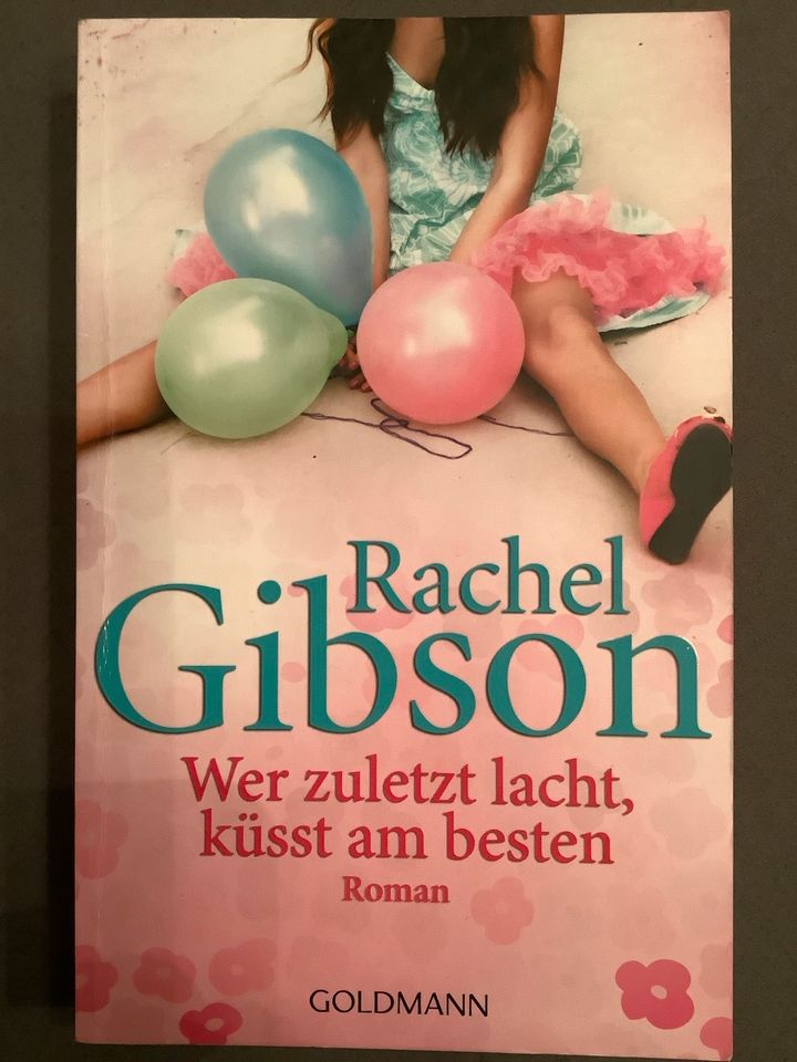 Rachel Gibson - Wer zuletzt lacht, küsst am besten in Hamburg