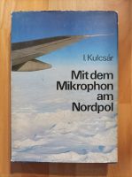 Buch - Mit dem Mikrophon am Nordpol für 7 € inkl. Versand Sachsen-Anhalt - Merseburg Vorschau