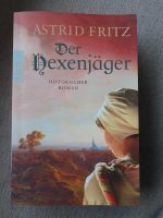 Der Hexenjäger/historischer Roman von Astrid Frizt Nordrhein-Westfalen - Moers Vorschau