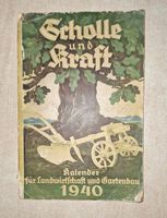 Scholle und Kraft Kalender für Landwirtschaft und Garten von 1940 Thüringen - Apolda Vorschau