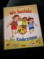 Wir basteln fürs Kinderzimmer!Buch Basteln lernen für Kinder! Nordrhein-Westfalen - Lemgo Vorschau