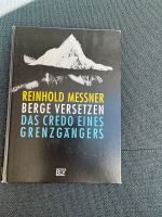 Reinhold Messner Berge versetzen das Credo eines Grenzgängers Bayern - Regensburg Vorschau