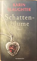 Karin Slaughter – Schattenblume (gebundene Ausgabe) Baden-Württemberg - Trautenhof Vorschau