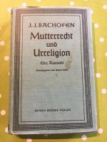 Mutterrecht und Urreligion eine Auswahl, Bachofen, Rudolf Marx Baden-Württemberg - Sasbachwalden Vorschau