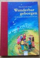 Wunderbar geborgen - Kindergebete und Gespräche mit Gott Saarland - Ottweiler Vorschau