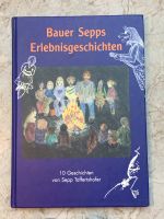 KINDERBUCH: Bauer Sepps Erlebnisgeschichten Feldmoching-Hasenbergl - Feldmoching Vorschau