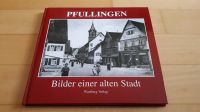 Pfullingen  Bilder einer alten Stadt Baden-Württemberg - Reutlingen Vorschau