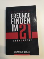 Freunde finden im 21. Jahrhundert Buch Baden-Württemberg - Vörstetten Vorschau