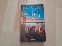 Mein Weg zu dir - Nicholas Sparks (Taschenbuch) Nordrhein-Westfalen - Grevenbroich Vorschau