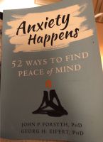 Anxiety Happens - 52 ways to find peace of mind Schleswig-Holstein - Haby Vorschau